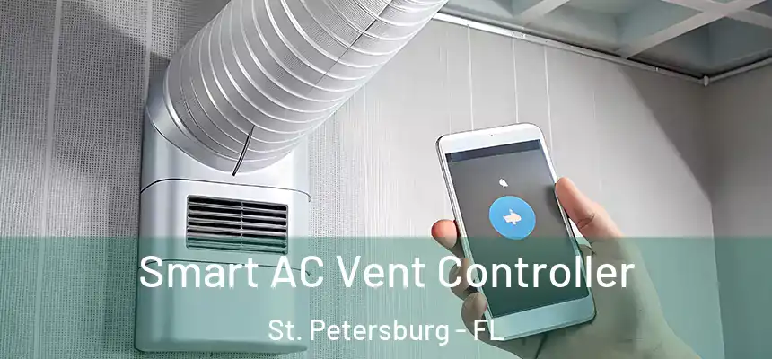 Smart AC Vent Controller St. Petersburg - FL